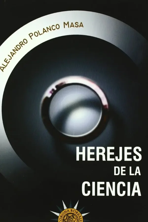 Herejes de la Ciencia