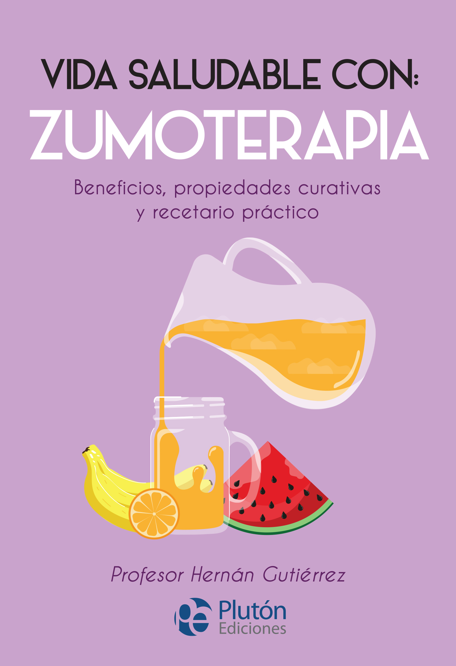 VIDA SALUDABLE CON ZUMOTERAPIA